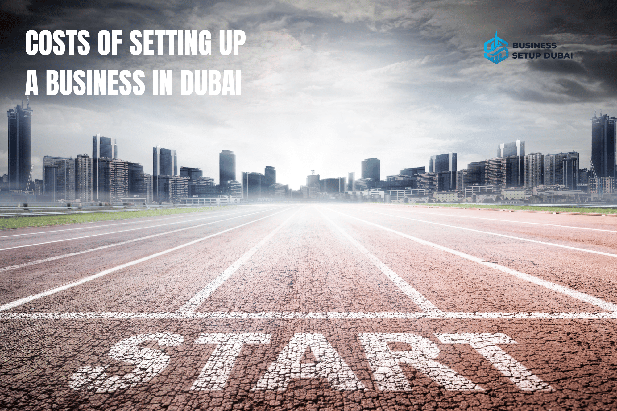 Cost of Setting up a Business in Dubai | Business Setup Dubai