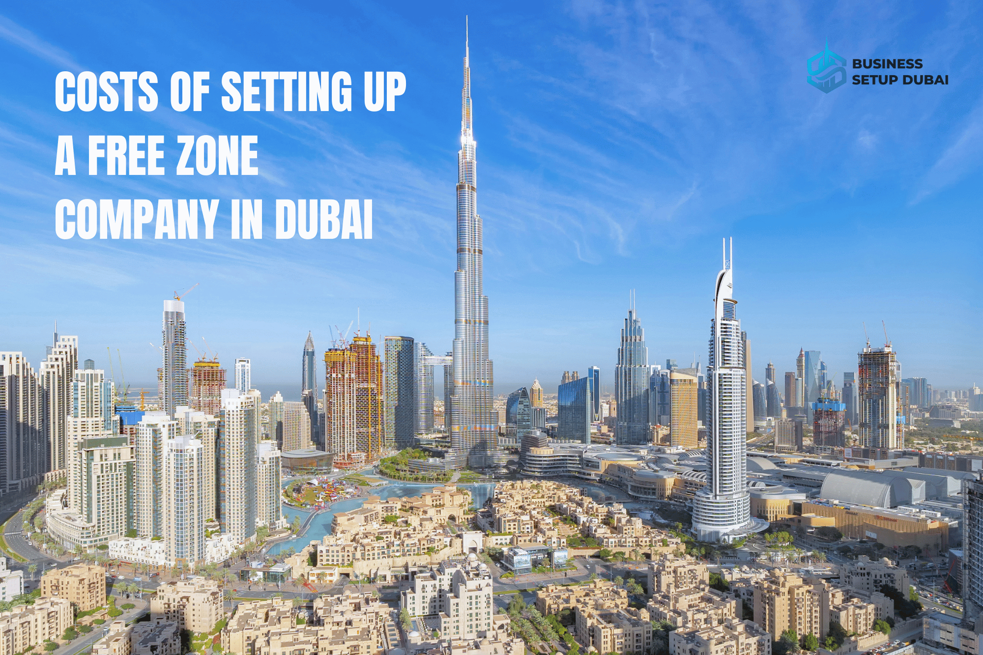 Free zone in UAE | Business Setup Dubai